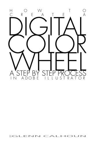 Digital Color Wheel A Step by Step Process