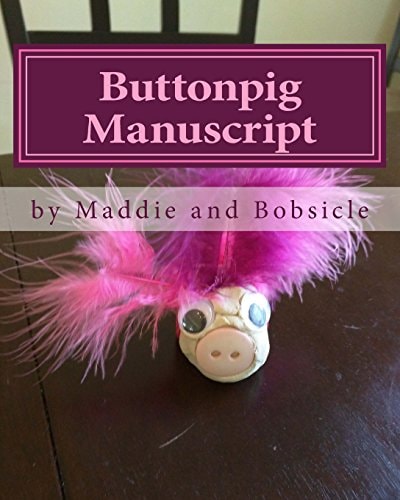 Buttonpig Manuscript The Realm of Buttonpig
