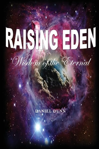 Raising Eden Wisdom of The Eternal