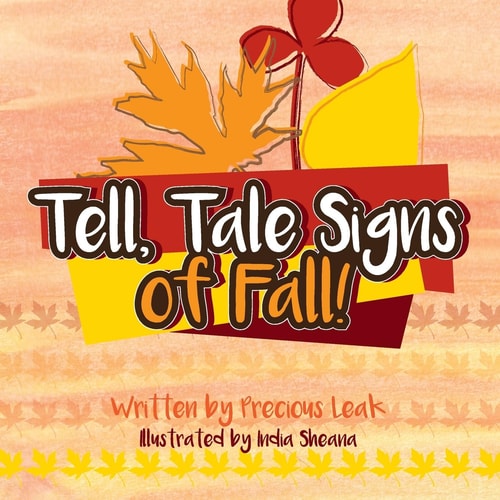 Tell, Tale Signs of Fall! The Gift of Four Seasons