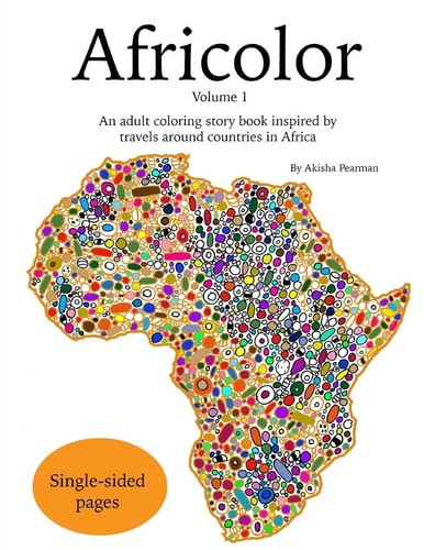 Africolor An Adult Coloring Book Inspired by Travels Around Countries in Africa