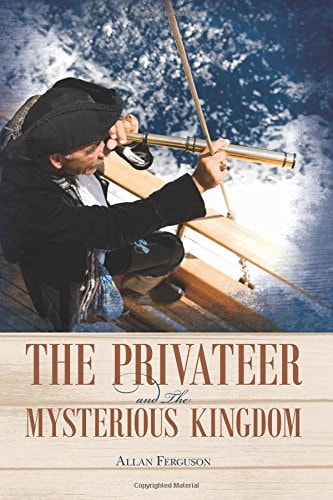 The Privateer and The Mysterious Kingdom