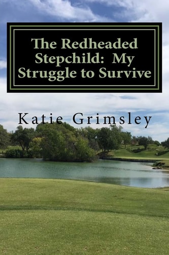 The Redheaded Stepchild My Struggle to Survive