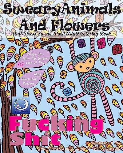 ANTI-STRESS Swear Word Adult Colouring Book Sweary Animals And Flowers