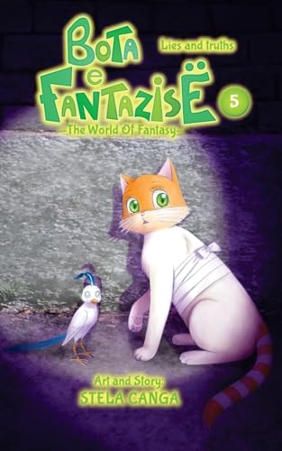 Bota E Fantazise (The World Of Fantasy) Chapter 05 - Lies and Truths