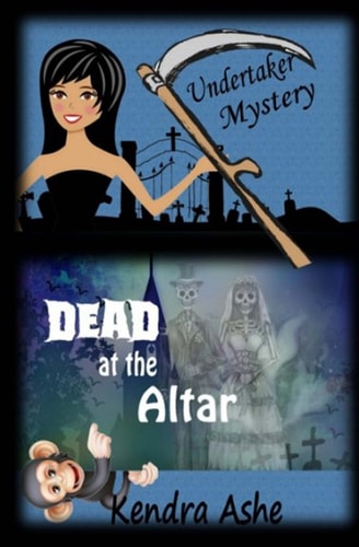 Dead at the Altar An Undertaker Mystery