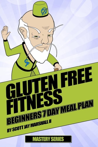 Gluten Free Fitness Beginners 7 Day Meal Plan