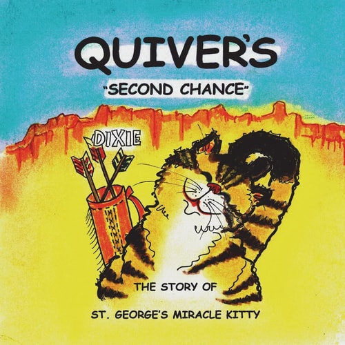 Quiver's Second Chance The Story of St. George's Miracle Kitty
