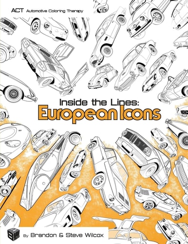 Inside the Lines: European Icons Adult Automotive Coloring Therapy