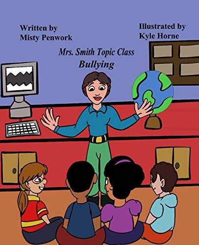 Mrs. Smith Topic Class Bullying