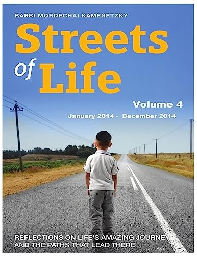 Streets of Life Collection Volume 4 Reflections on Life?s Amazing Journeys and the Paths That Lead There