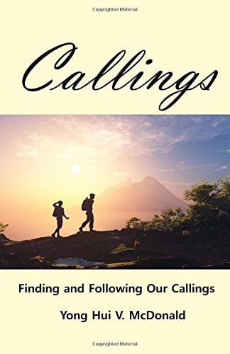 Callings Finding and Following Our Callings