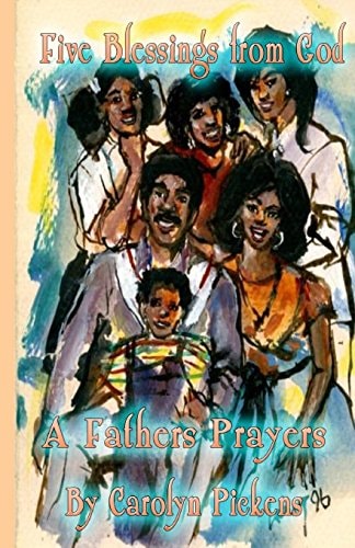 Five Blessings From God A Fathers Prayer