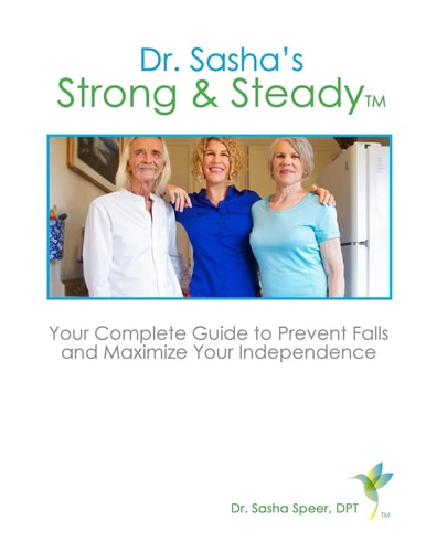 Strong and Steady Your Complete Guide to Preventing Falls and Maximizing Your Independence
