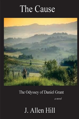 The Cause The Odyssey of Daniel Grant