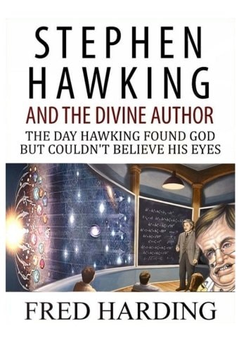 Stephen Hawking and the Divine Author The Day Hawking Found God But Could't Believe His Eyes