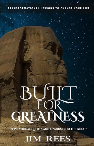 Built For Greatness Inspirational Quotes and Lessons from the Greats.