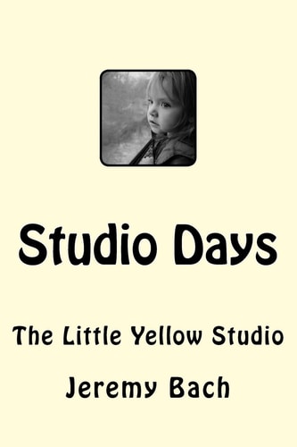 Studio Days The Little Yellow Studio