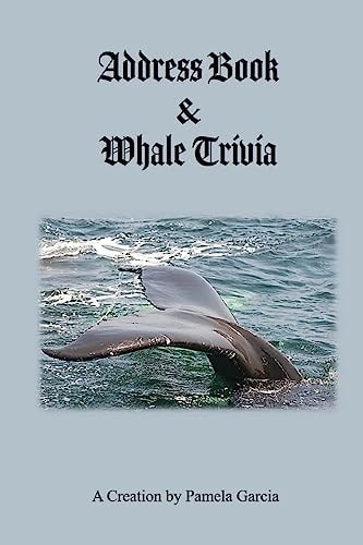 Address Book and Whale Trivia