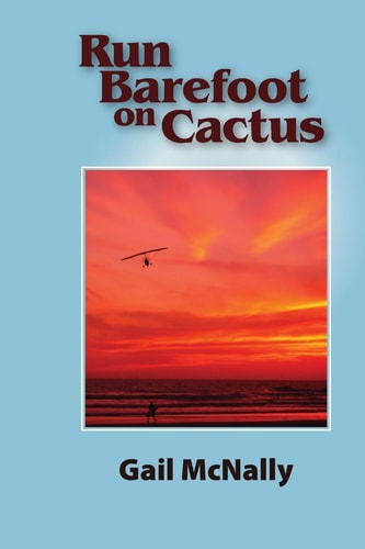 Run Barefoot on Cactus