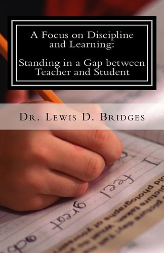 A Focus on Discipline and Learning: Standing in a Gap Between Teacher and Student In-School Suspension: Behavioral Intervention Through Attitude Adjustments