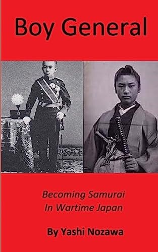 Boy General Becoming Samurai in Wartime Japan