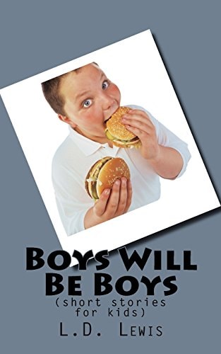 Boys Will Be Boys (short Stories for Kids)