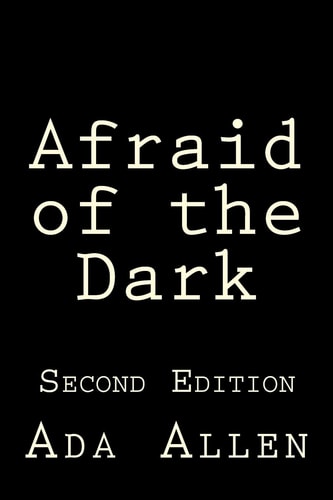 Afraid of the Dark