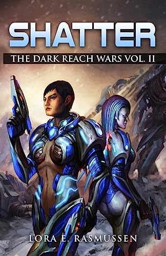 Shatter The Dark Reach Wars Vol II
