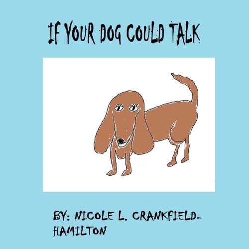 If Your Dog Could Talk
