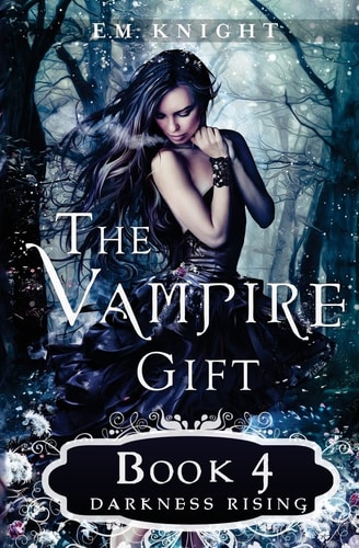 The Vampire Gift 4 Darkness Rising