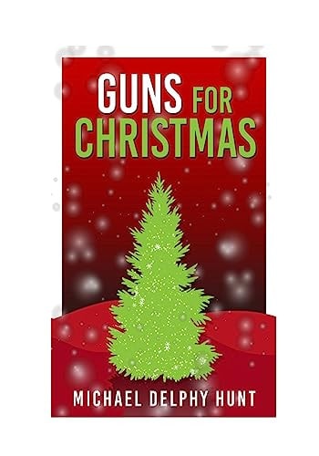 Guns For Christmas