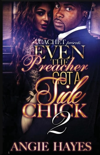 Even the Preacher Got a Side Chick 2
