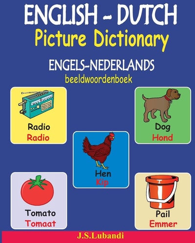 ENGLISH-DUTCH Picture Dictionary (ENGELS-NEDERLANDS Beeldwoordenboek)