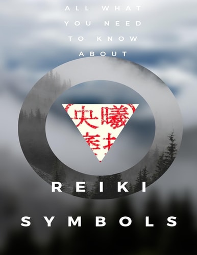 Reiki Symbols What Was Hidden Is Brought Into Being, Bringing Light Onto the Earth