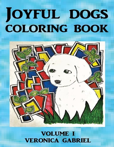 Joyful Dogs Coloring Book Volume I