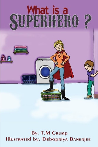 What Is a Superhero? Bedtime Stories for Kids, Childrens Books Ages 3-8, Kids