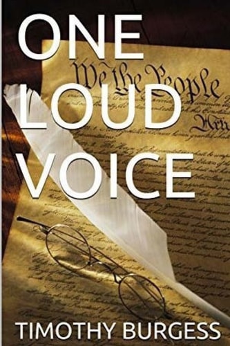 One Loud Voice Https://www. Amazon. Com/ONE-LOUD-VOICE-TIMOTHY-BURGESS-Ebook/dp/B01M01YXAU/ref=sr_1_1?ie=UTF8&qid=1478139216&sr=8-1&keywords=one+loud+voice