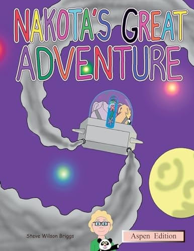 Nakota's Great Adventure (Aspen Edition)