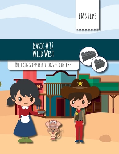 EMSteps #17 Wild West Building Instructions for Bricks