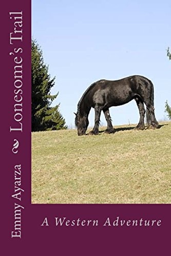 Lonesome's Trail A Western Adventure