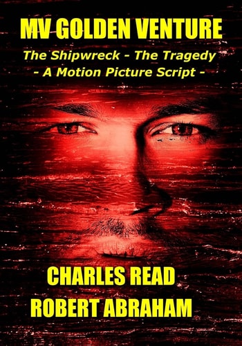 Golden Venture The Shipwreck and Spies - a Movie Script