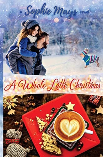 A Whole Latte Christmas A Small Town Holiday Short Read