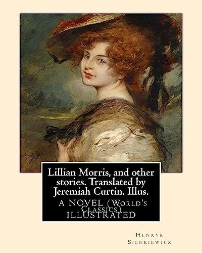 Lillian Morris, and Other Stories. Translated by Jeremiah Curtin. Illus By Edmund H. Garrett (1853-1929) Was an American Illustrator, Bookplate-Maker, and Author. a NOVEL (World's Classics)