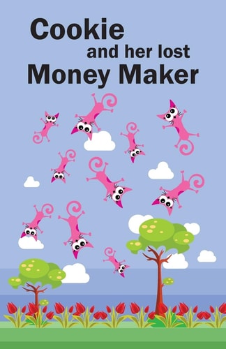 Cookie and Her Lost Money Maker