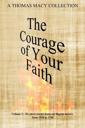 The Courage of Your Faith - Volume 1
