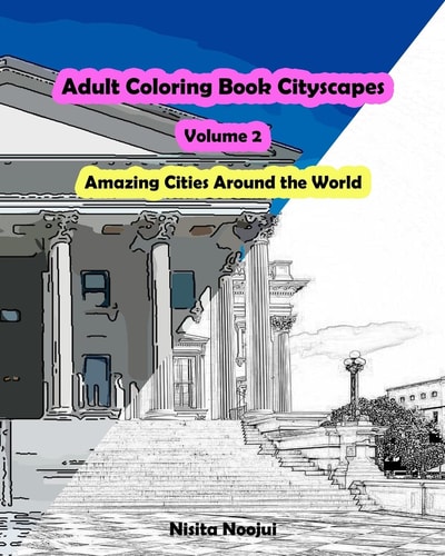 Adult Coloring Book Cityscapes Volume 2 Amazing Cities Around the World
