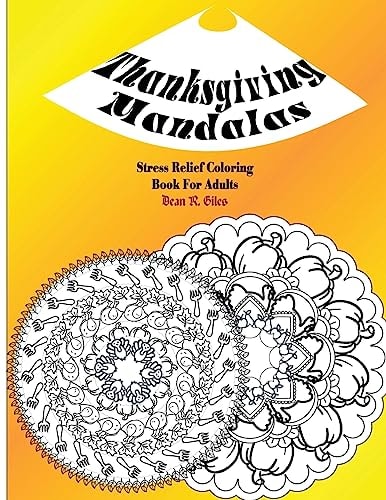 Thanksgiving Mandalas Adult Coloring Book and Tranquil Stress Relief