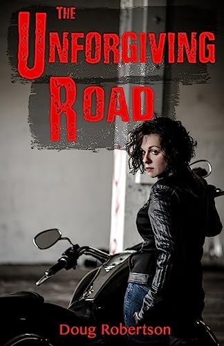 The Unforgiving Road