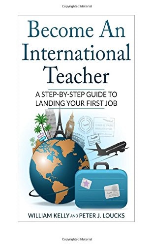 Become An International Teacher A Step-By-Step Guide to Landing Your First Job